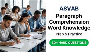 ASVAB Paragraph Comprehension and Word Knowledge E: 2026 AFQT Score Guide