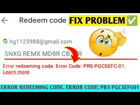 error redeeming code. error code: prs pgcsefc - 01& fix problem google play store 2023