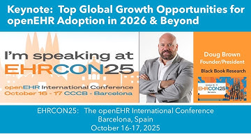 Keynote Presentation: openEHR Convention, October 16, 2025 Barcelona, Spain