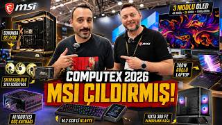 Allah'ım Sen Konuyu Biliyorsun! Dünyada İlkler MSI Computex 2026