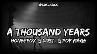 A Thousand Years - Honeyfox, lost., Pop Mage - IplusLyrics
