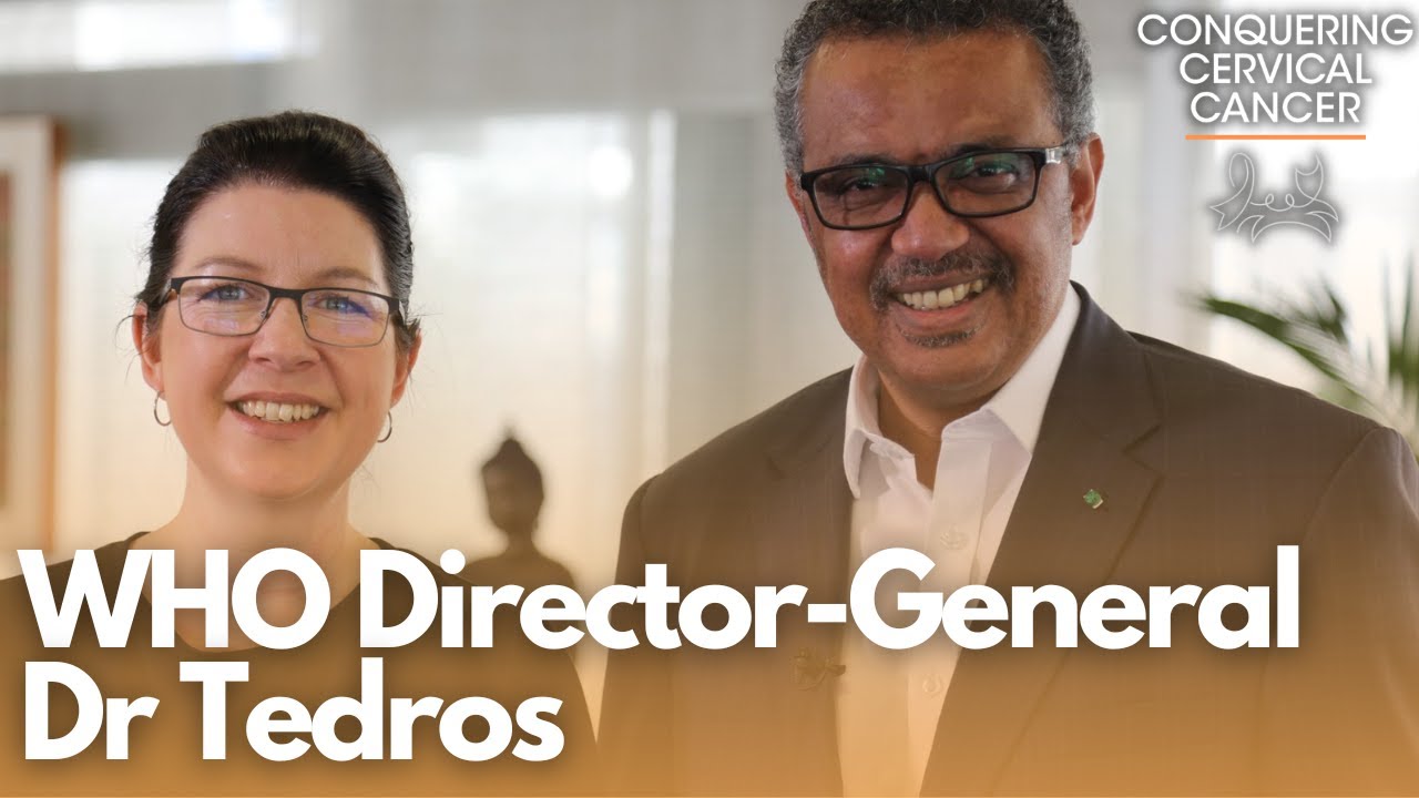 WHO Director-General Dr Tedros on eliminating cervical cancer