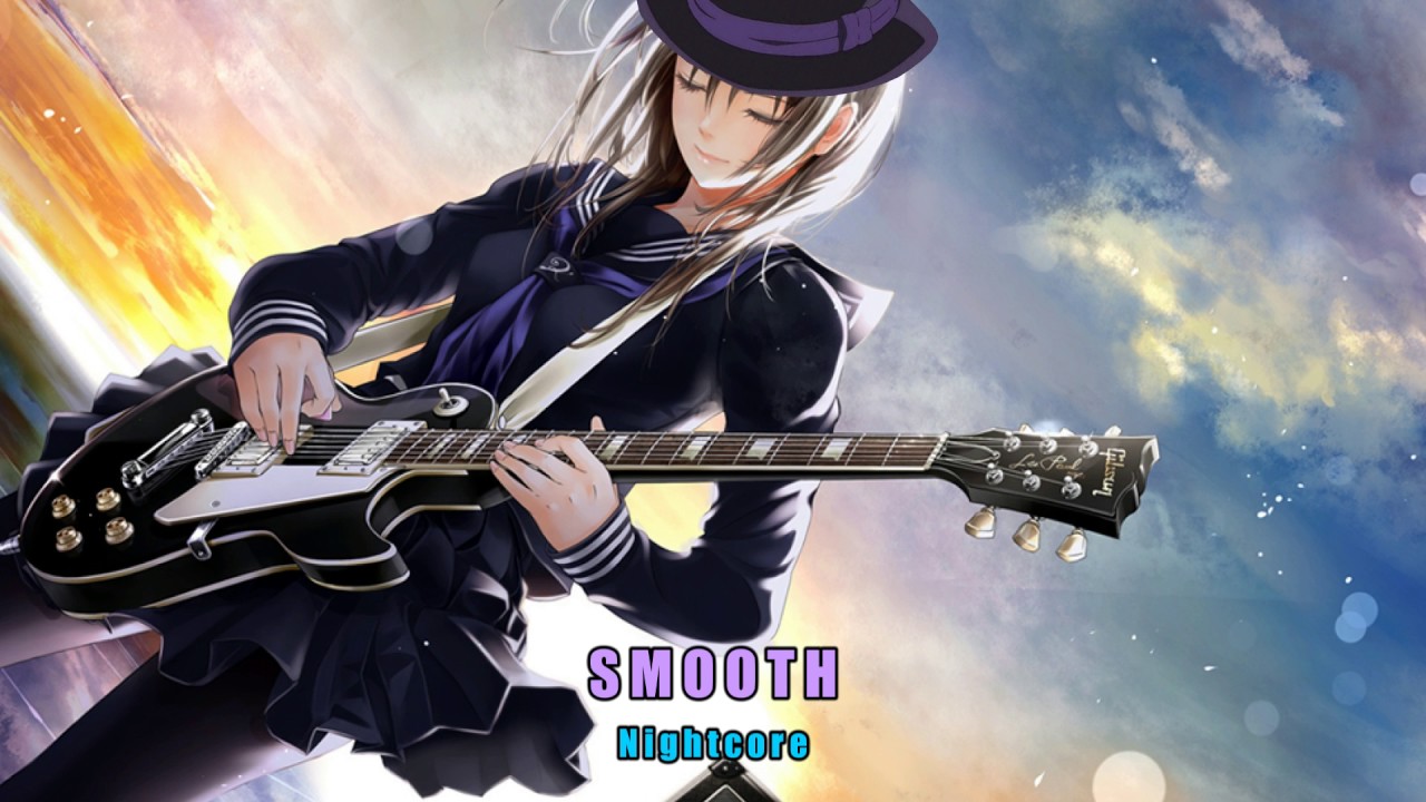 Santana ft Rob Thomas | Smooth | Nightcore |