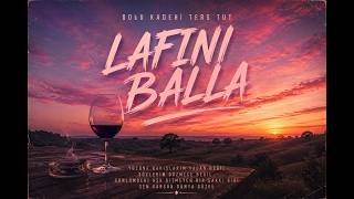 Dolu Kadehi Ters Tut - Lafını Balla 