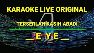 TERSERLAH KASIH ABADI EYE COVER KARAOKE LIVE DUET ABADI MUSIK