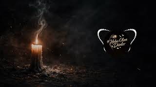 Üflediler Söndüm ~ Heba Olan Dünler