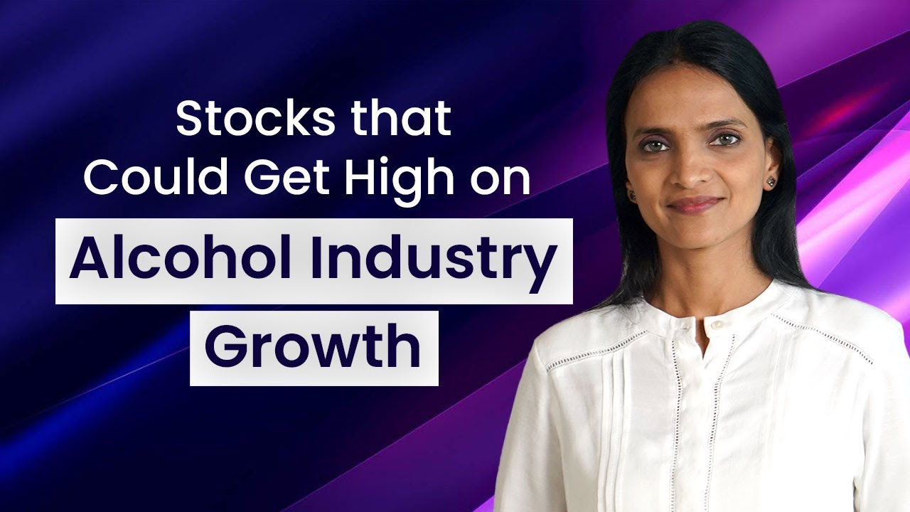 Stocks that Could Get High on Alcohol Industry Growth YouTube