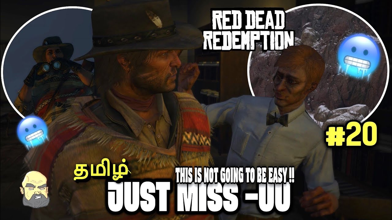 ஆத்தி JUST MISS-UU ல தப்பிச்சென் 😳  | RED DEAD REDEMPTION | 