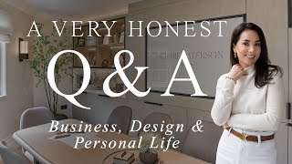 Q & A - Answering Your Questions On Design Business And My Personal Life- Honest & Vulnerable