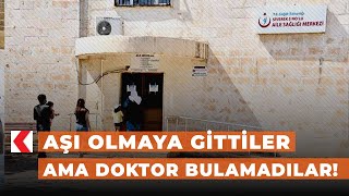 Aşı Olmaya Gittiler Ama Doktor Bulamadılar