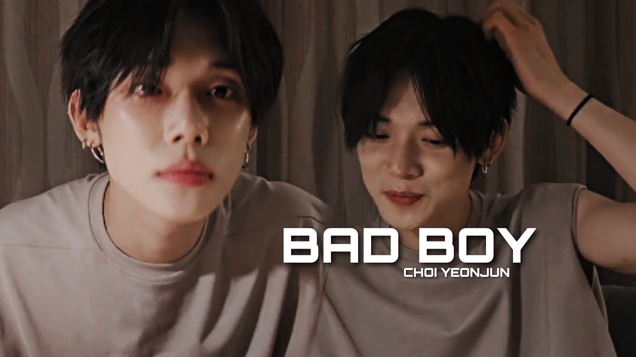 yeonjun - bad boy