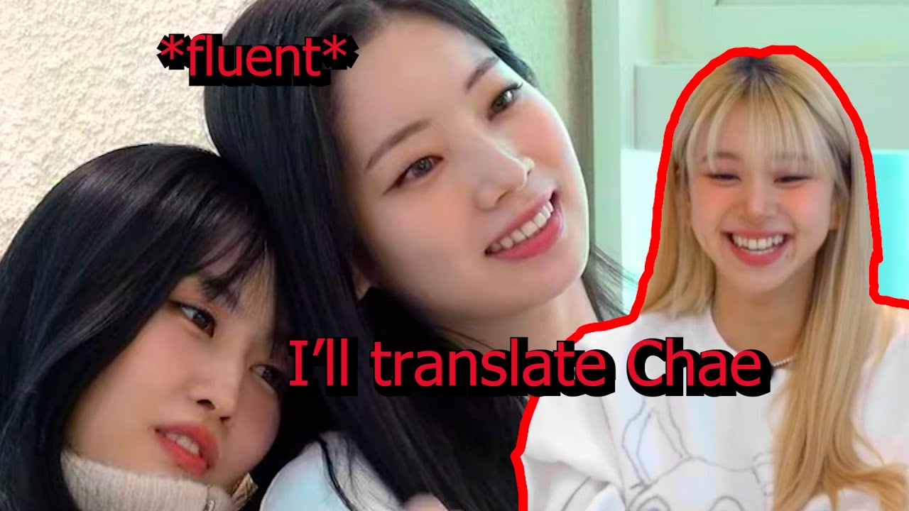 Dahyun translates for Chaeyoungs speech