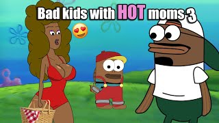 Bad kids with HOT moms 3 😍