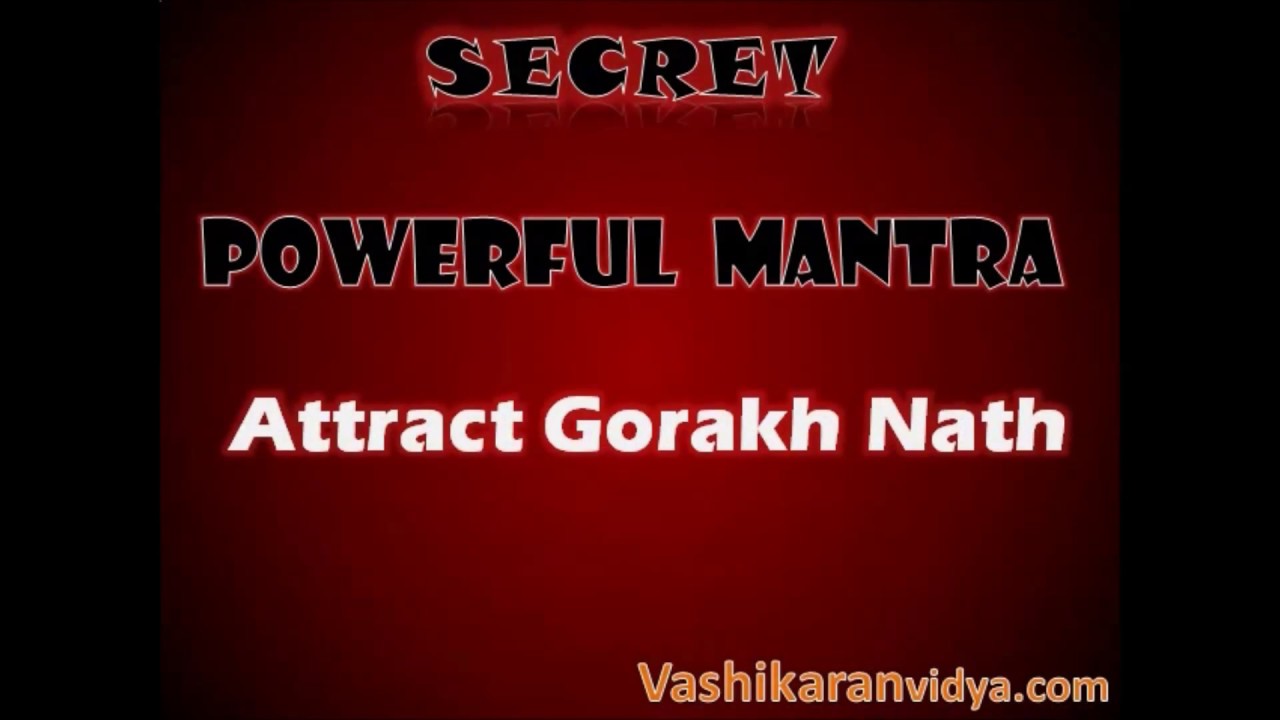 Most powerful Mantra from Gorakhnath