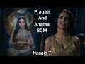 Pragati and Ananta BGM | Naagin 7 new BGM 