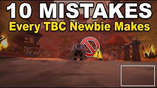 10 Mistakes New WoW TBC Players Make (That Cost You Gold &amp; Time)