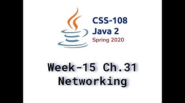 Week 15. Video Lecture. Chapter 31. Networking