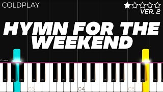 Coldplay - Hymn For The Weekend | Easy Piano Tutorial