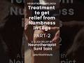 Treatment to get relief from Numbness in legs PART-2 #legs #knee #numbness #relief #back #jointpain