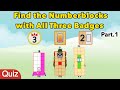 Find the Numberblocks with All Three Badges Part1|Quiz