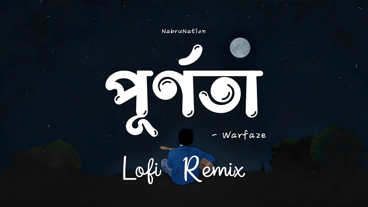 Purnota    Lofi Remix  Warfaze  NabruNation