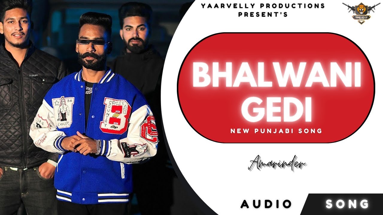 Bhalwani Gedi | Gold Sidhu | Trippy | Yaarvelly Productions | Latest Punjabi Songs 2024