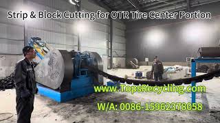 Waste OTR Tire Crown Cutting Recycling Machine