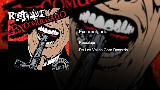 Reciclaje - Excomulgado (2008) || Full Album ||