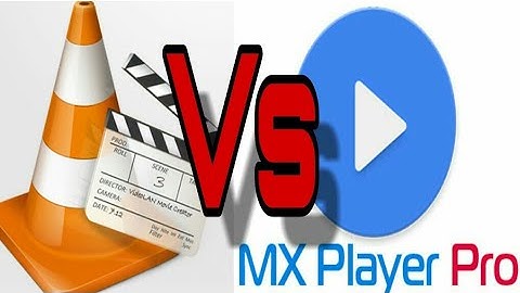 VLC Vs MX Player. which best video & audio player for android (Hindi)