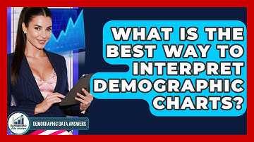 What Is The Best Way To Interpret Demographic Charts? - Demographic Data Answers
