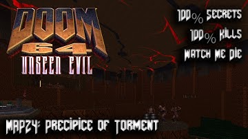 DOOM 64 Unseen Evil - Amalgoom - Map24: Precipice of Torment - 100% Secrets