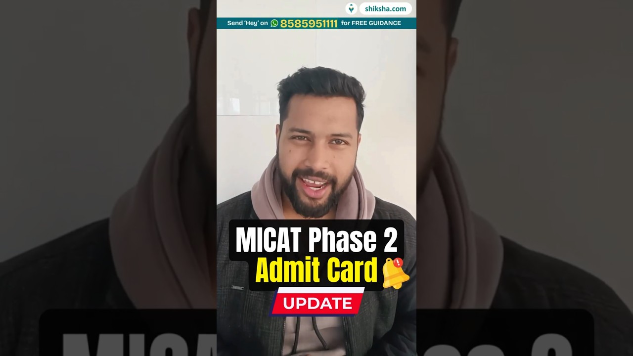 MICAT Phase 2 Admit Card Download 2026 | Exam Date & Instructions 