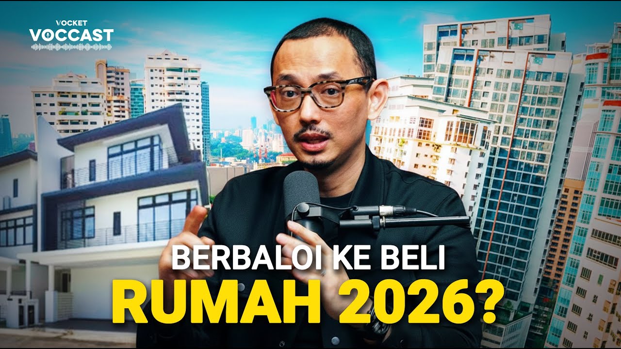 VOCCAST S4 EP1 I Tips Beli Rumah Di Tahun 2026. Ini Yang Anda Perlu Tahu!