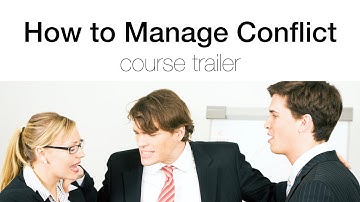 How to Manage Conflict – Course Trailer