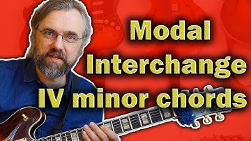 Modal Interchange - Chord Progressions with Beautiful IVm ideas