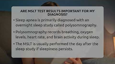 Are MSLT Test Results Important For My Diagnosis? - Sleep Apnea Support Network