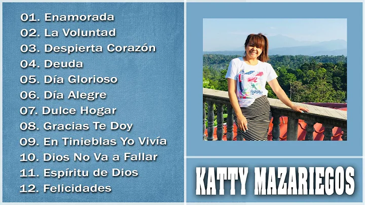 Katty Mazariegos - Fue su Amor, lbum Completo, Full Audio#Katty Mazariegos(Vol.6...
