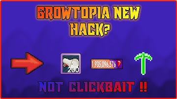 Growtopia - NEW GEMS HACK ? NOT CLICKBAIT !!