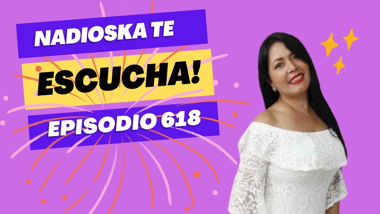 Nadioska Te Escucha