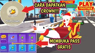 BUKA PASS GRATIS DAN CARA MUDAH MENDAPATKAN CROWN PLAY TOGETHER screenshot 4