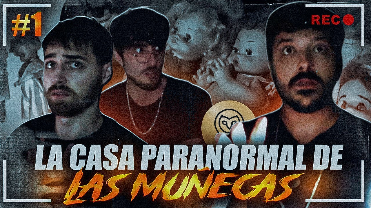 La Casa Paranormal de Las Muñecas #1 - Atrapados en el Más Allá (Glowen , Sive y Wildhater)