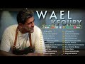Wael Kfoury Wael Kfoury Greatest Hits Full Album 2026 ألبوم أفضل أغاني وائل كفوري 2026 