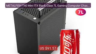 METALFISH T40 Mini ITX Black Case 7L Gaming Computer Chassis C... — Best Buy 2026 | Great Quality!