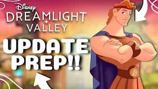 Update Prep!!! The new update is almost here!!! | Disney Dreamlight Valley!