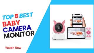 Top 5 Best Baby Camera Monitor in 2026 - Baby Camera Monitor on 2026
