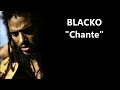 Blacko  chante