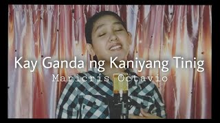 KAY GANDA NG KANIYANG TINIG | Killing me Softly | MCGI Adaptation | Maricris Octavio
