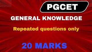 General knowledge PGCET [GK] 65 repeated previous year questions - ಪ್ರಮುಖ ಸಾಮಾನ್ಯ ಜ್ಞಾನ ಪ್ರಶ್ನೆಗಳು