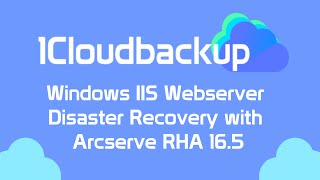 IIS Webserver disaster recovery using Arcserve replication 16.5