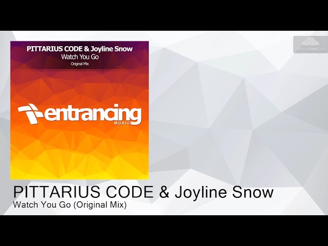 Pittarius Code & Joyline Snow - Watch You Go
